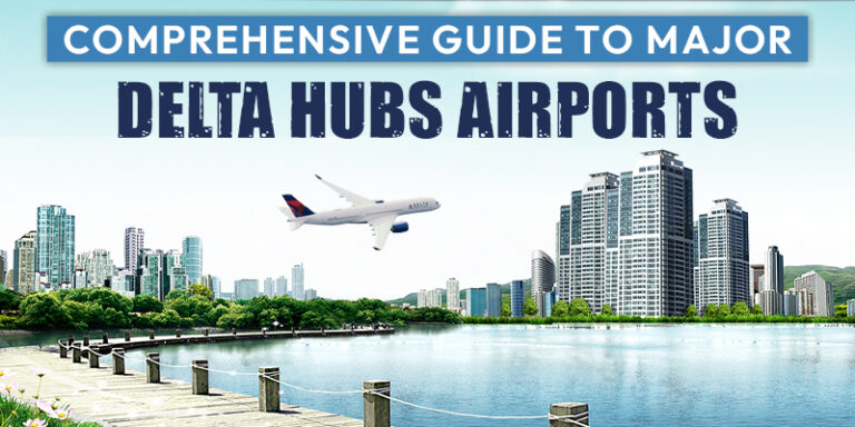 Major Delta Airlines Hubs
